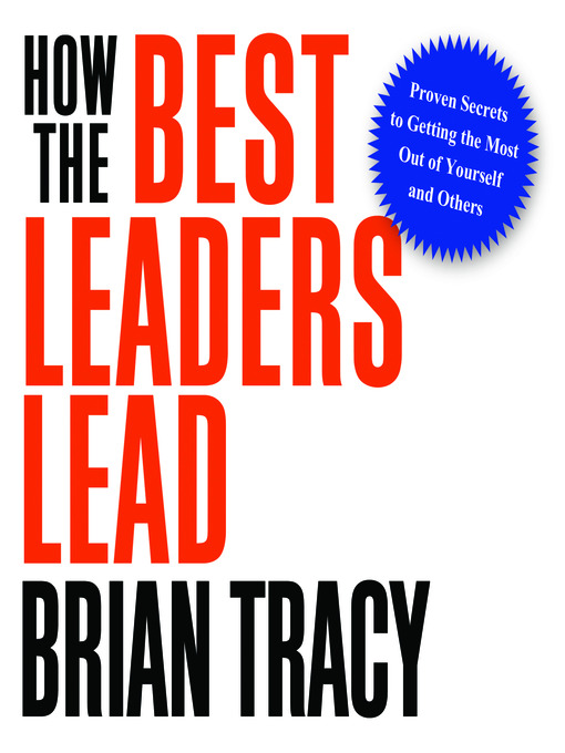 Title details for How the Best Leaders Lead by Brian Tracy - Available